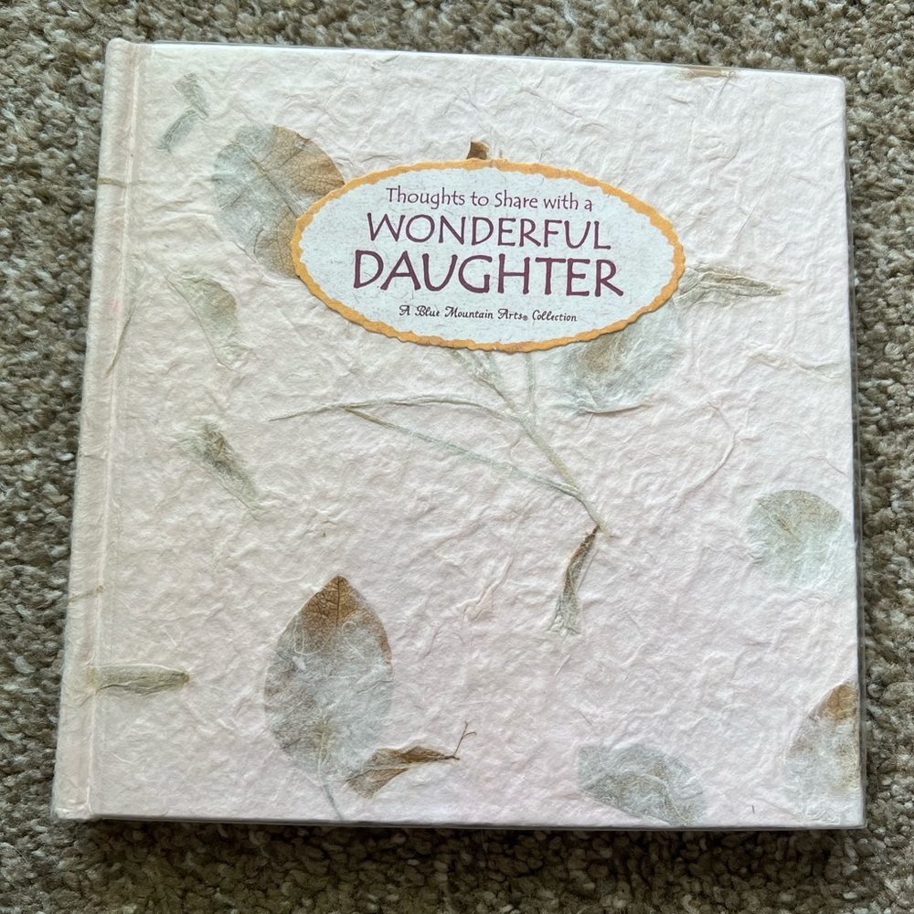 Thoughts to Share With a Wonderful Daughter: A Blue Mountain Arts Collection